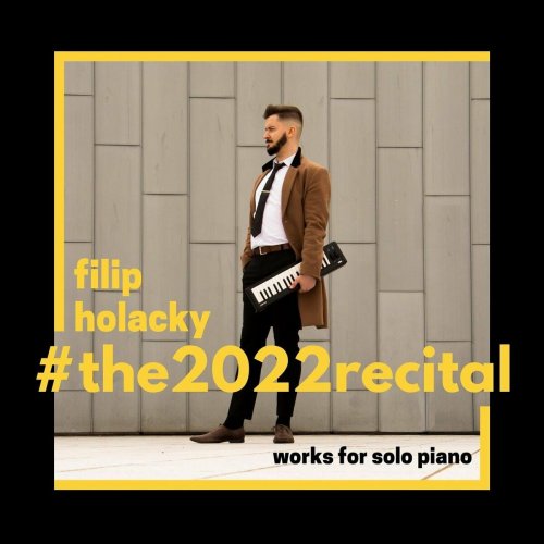 Filip Holacky - #the2022recital (2022)