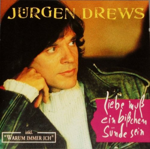 Jürgen Drews – Liebe Muß Ein Bißchen Sünde Sein (1994)