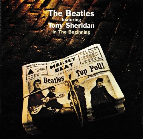 The Beatles Featuring Tony Sheridan - In The Beginning (1964) {2000, Reissue} CD-Rip