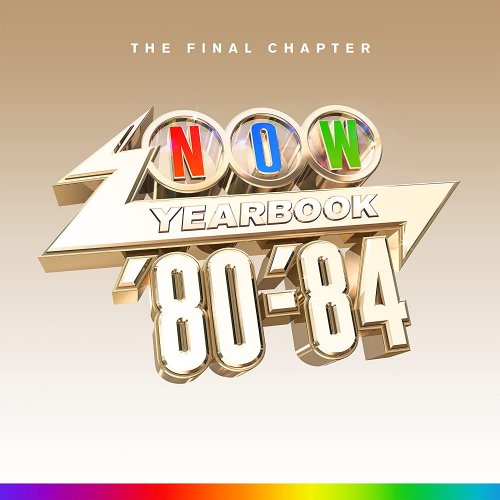 VA - NOW Yearbook ’80-’84: The Final Chapter [4CD] (2022)