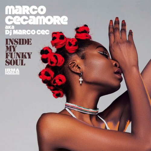 Marco Cecamore (aka Dj Marco Cec) - Inside My Funky Soul (2022)