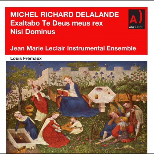 Chorale Philippe Caillard - Lalande: Exaltabo te, Deus meus Rex, S. 76 & Nisi Dominus aedificaverit, S. 42 (Remastered 2022) Hi-Res