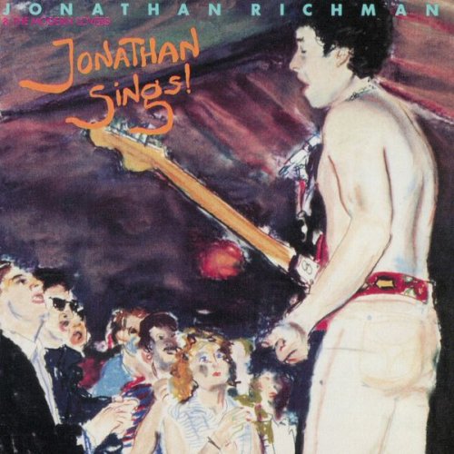 Jonathan Richman & The Modern Lovers - Jonathan Sings! (1993)