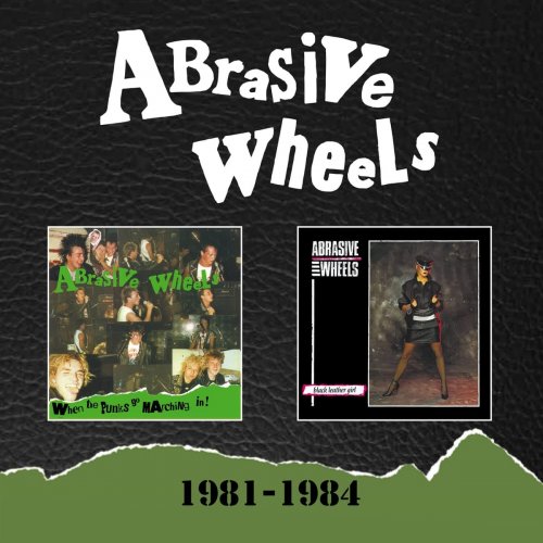 Abrasive Wheels - 1981-1984 (2022)