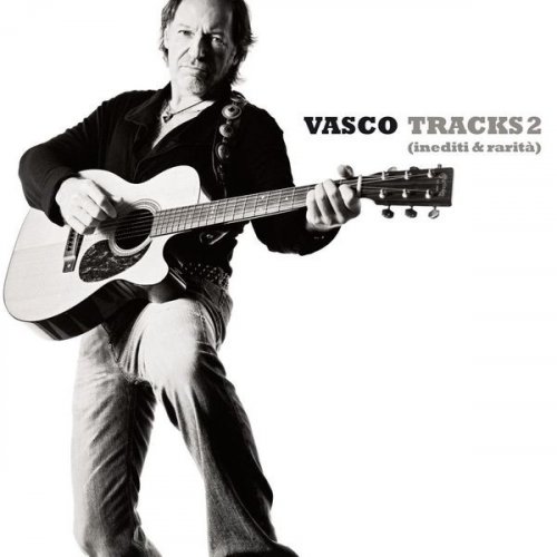 Vasco Rossi - Tracks 2 (Inediti & Rarità) (2009)