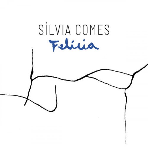 Silvia Comes - Felícia (2022) Hi-Res