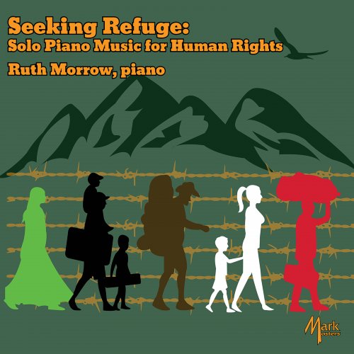 Ruth Morrow - Seeking Refuge: Solo Piano Music for Human Rights (2022)