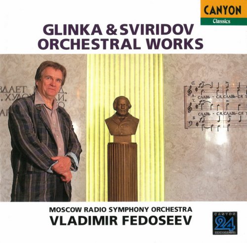 Vladimir Fedoseev - Glinka & Sviridov: Orchestral Works (1995)