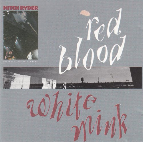 Mitch Ryder - Red Blood, White Mink (1998)