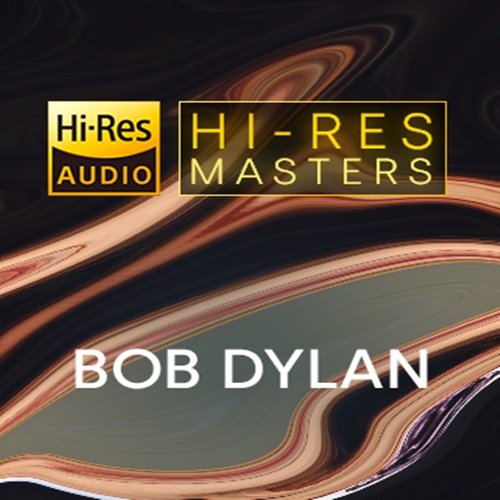 Bob Dylan - Playlist: Hi-Res Masters Bob Dylan (2022)