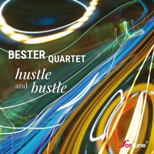 Bester Quartet - Hustle and Bustle (2022)