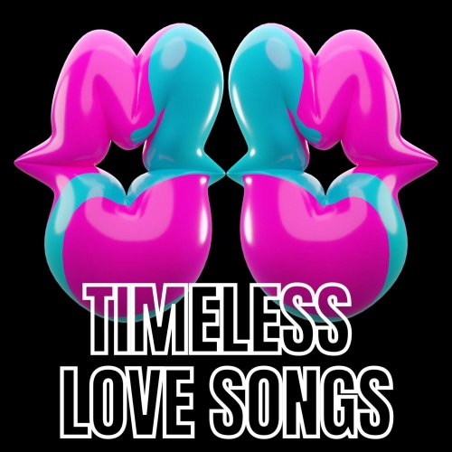 VA - Timeless Love Songs (2022)