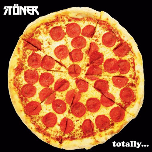 Stöner - Totally... (2022) [Hi-Res]