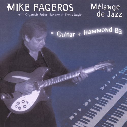 Mike Fageros - Melange de Jazz (2007)