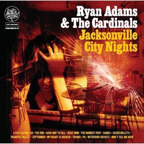 Ryan Adams & The Cardinals - Jacksonville City Nights (2005)