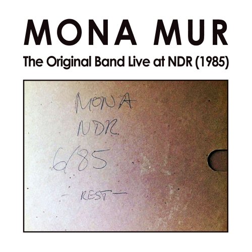 Mona Mur - The Original Band Live at NDR (Live at NDR Studio, Hamburg, 1985) (2022) Hi Res