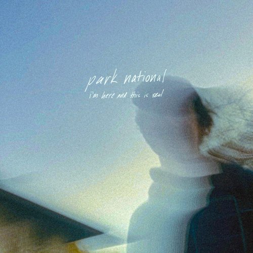 Park National - I'm Here And This Is Real (2022) Hi Res