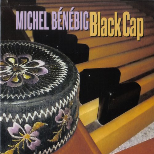 Michel Benebig - Black Cap (2012)