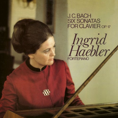 Ingrid Haebler - J.C. Bach: Keyboard Sonatas, Op. 17 (2022)