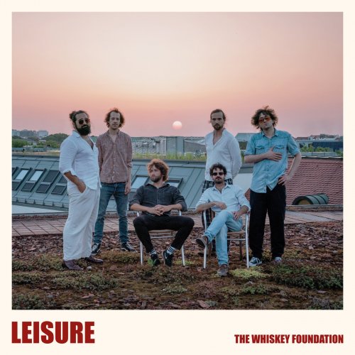 The Whiskey Foundation - Leisure (2022) [Hi-Res]