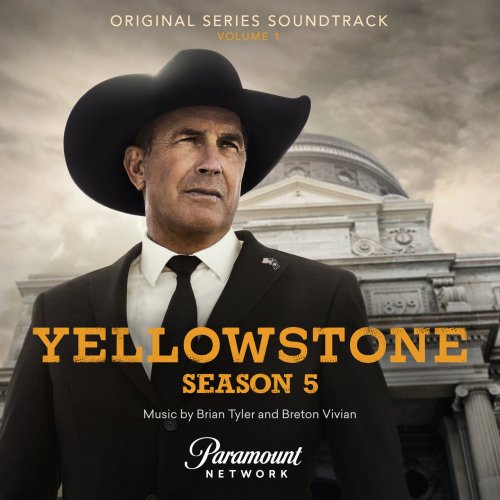 Brian Tyler & Breton Vivian - Yellowstone Season 5, Vol. 1 (Original Series Soundtrack) (2022) [Hi-Res]