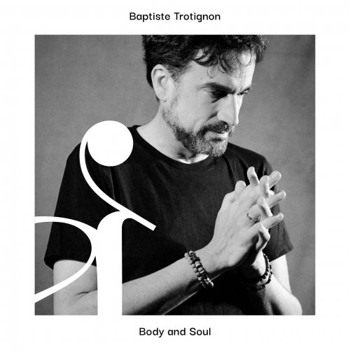 Baptiste Trotignon - Body and Soul (2022) [Hi-Res]