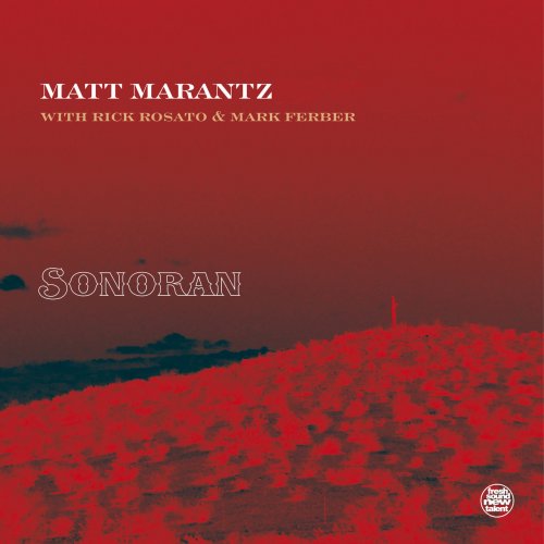 Matt Marantz - Sonoran (2022) [Hi-Res]