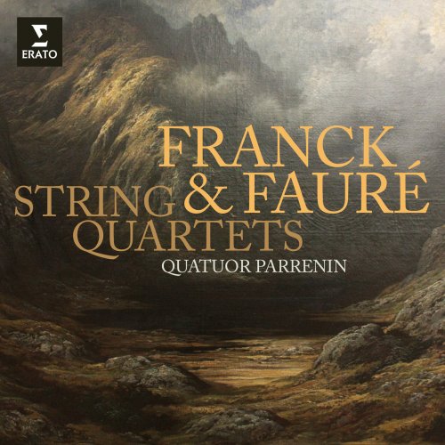 Quatuor Parrenin - Franck & Fauré: String Quartets (2022)