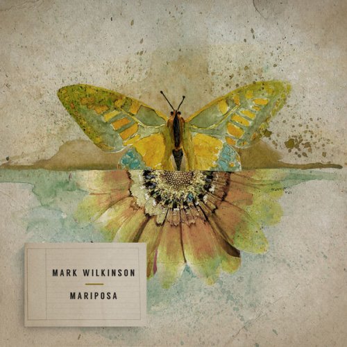 Mark Wilkinson - Mariposa EP (2022) Hi-Res