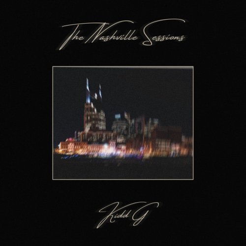 Kidd G - The Nashville Sessions EP (2022) Hi-Res