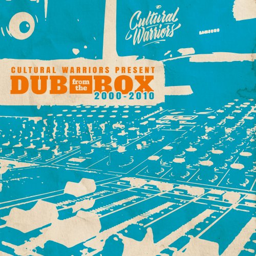 Cultural Warriors - Dub From The Box (2000-2010) (2022) [Hi-Res]