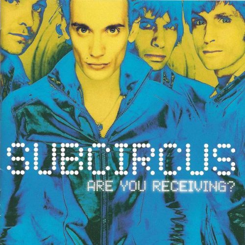 Subcircus - Are You Receiving? (1998)