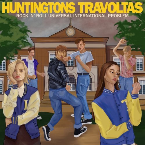 Huntingtons / Travoltas - Rock 'N' Roll Universal International Problem (2022)