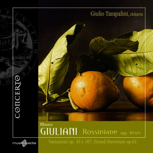 Giulio Tampalini - Mauro Giuliani: Rossiniane (2007)