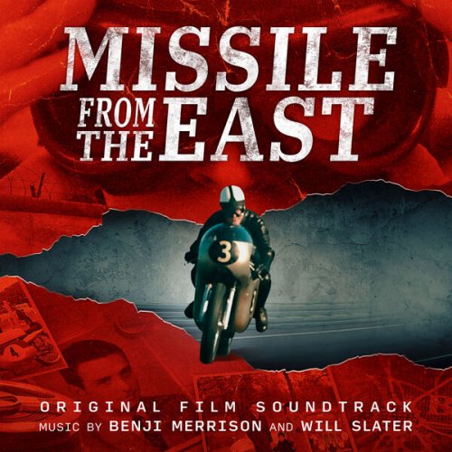 Benji Merrison, Will Slater - Missile From The East (2022)