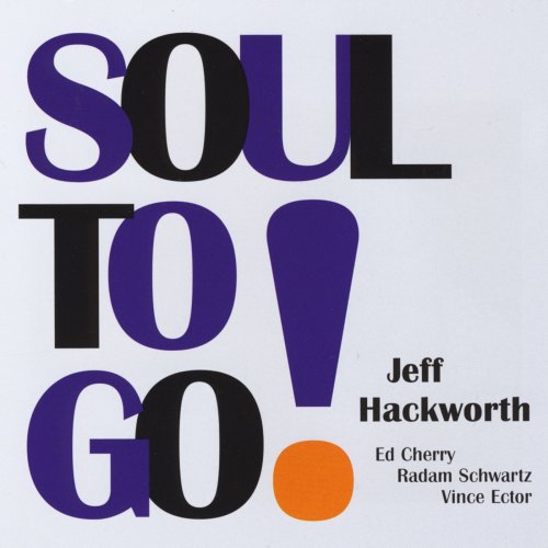 Jeff Hackworth - Soul to Go (2014)