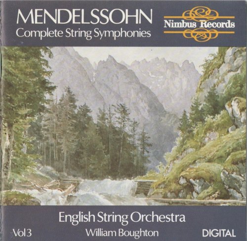 English String Orchestra, William Boughton - Mendelssohn: Complete String Symphonies, Vol. 3 (1988) CD-Rip