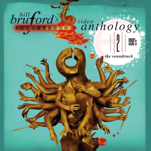 Bill Bruford - Video Anthology, Vol. 2: The 1990s (Live) [Audio Version] (2007)