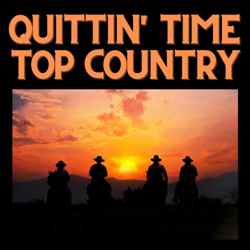 VA - Quittin' Time - Top Country (2022)