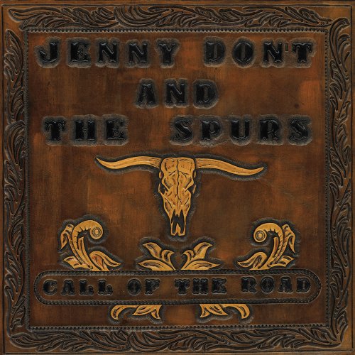 Jenny Don't and the Spurs - Call of the Road (2017) Hi-Res