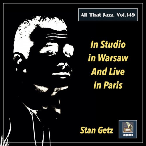 Stan Getz Quartet - All That Jazz, Vol. 149: Stan Getz in Studio in Warsaw and Live in Paris (2022) Hi-Res