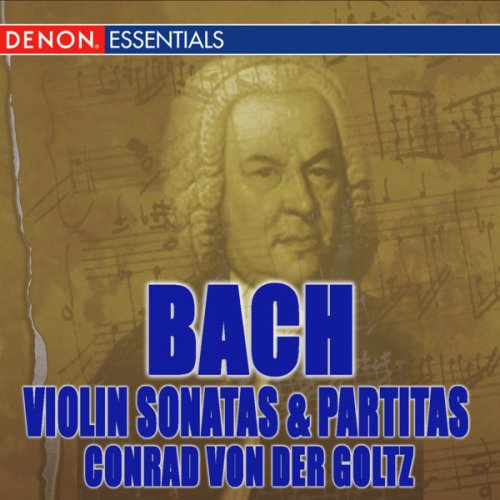 Conrad von der Goltz - J.S. Bach: Violin Sonatas & Partitas BWV 1001-1006 (2009)