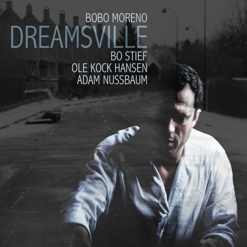 Bobo Moreno - Dreamsville (2013)