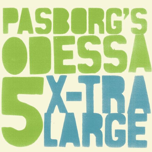 Stefan Pasborg - Pasborg's Odessa 5: X-Tra Large (2010)