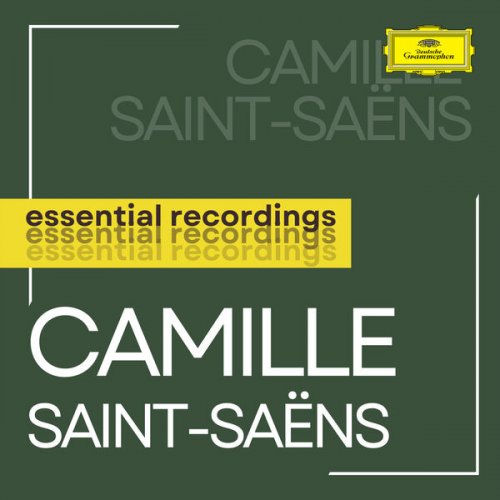 VA - Saint-Saëns: Essential Recordings (2022)