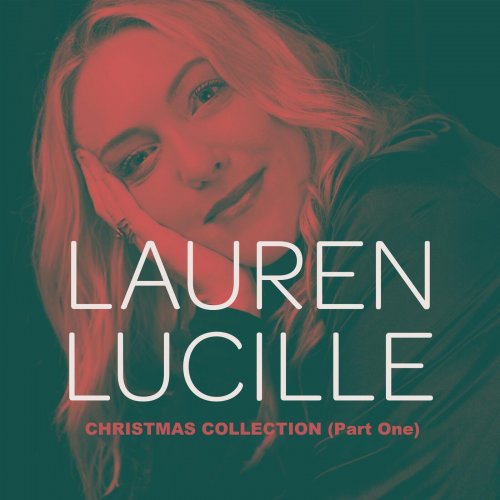 Lauren Lucille - Christmas Collection, Pt. 1 (2022)