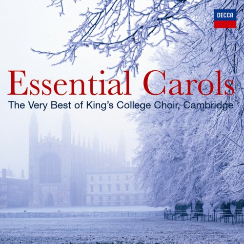 Choir of King's College, Cambridge, David Willcocks - Essential Carols. The Very Best of King's College (2005)