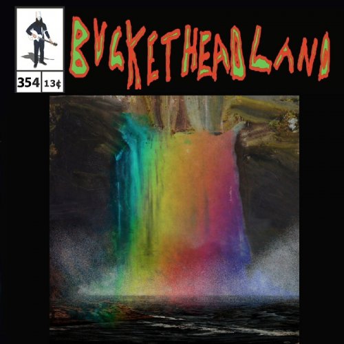 Buckethead - Live At The Rainbow Waterfalls Pavilion (Pike 354) (2022)