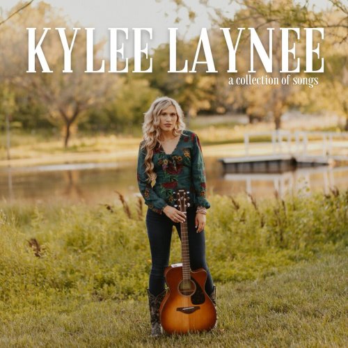 Kylee Laynee - A Collection of Songs (2022)