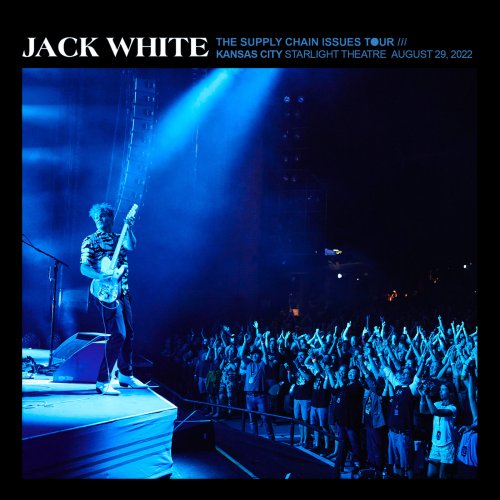 Jack White - 2022-08-29 Theatre, Kansas City, MO (2022)